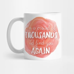 In a Crowd of Thousands - Anastasia Musical Mug